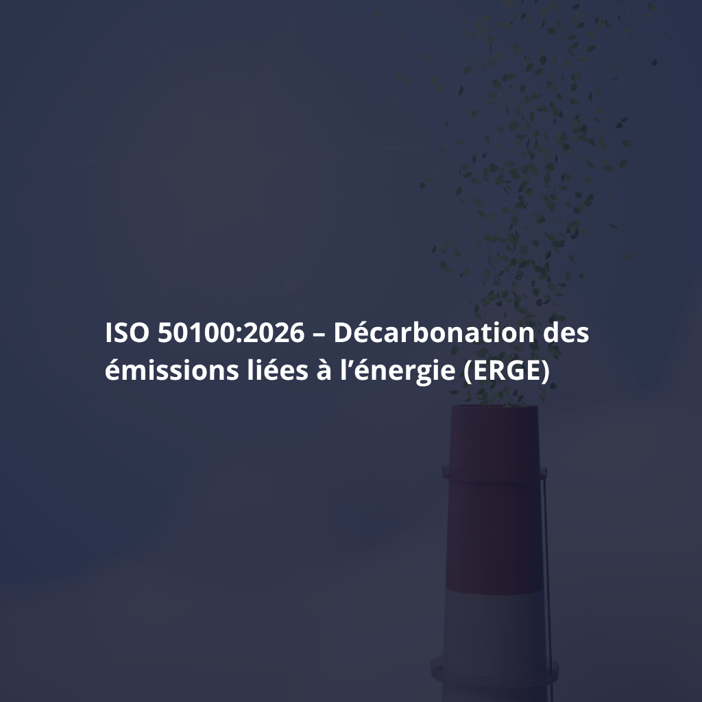 ISO 50100:2026 – Décarbonation ERGE