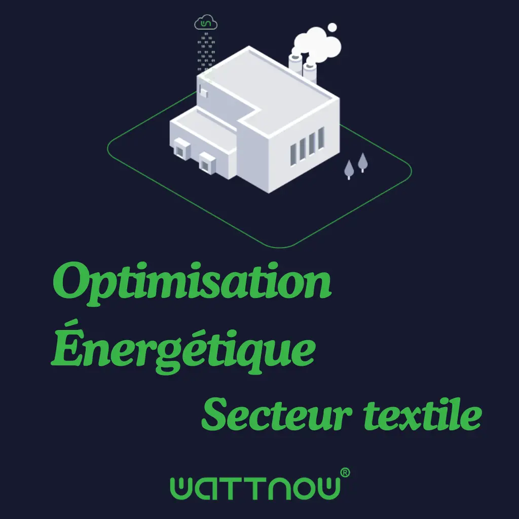 Etudes de Cas 12 Optimisation Énergétique pour l'Industrie Textile