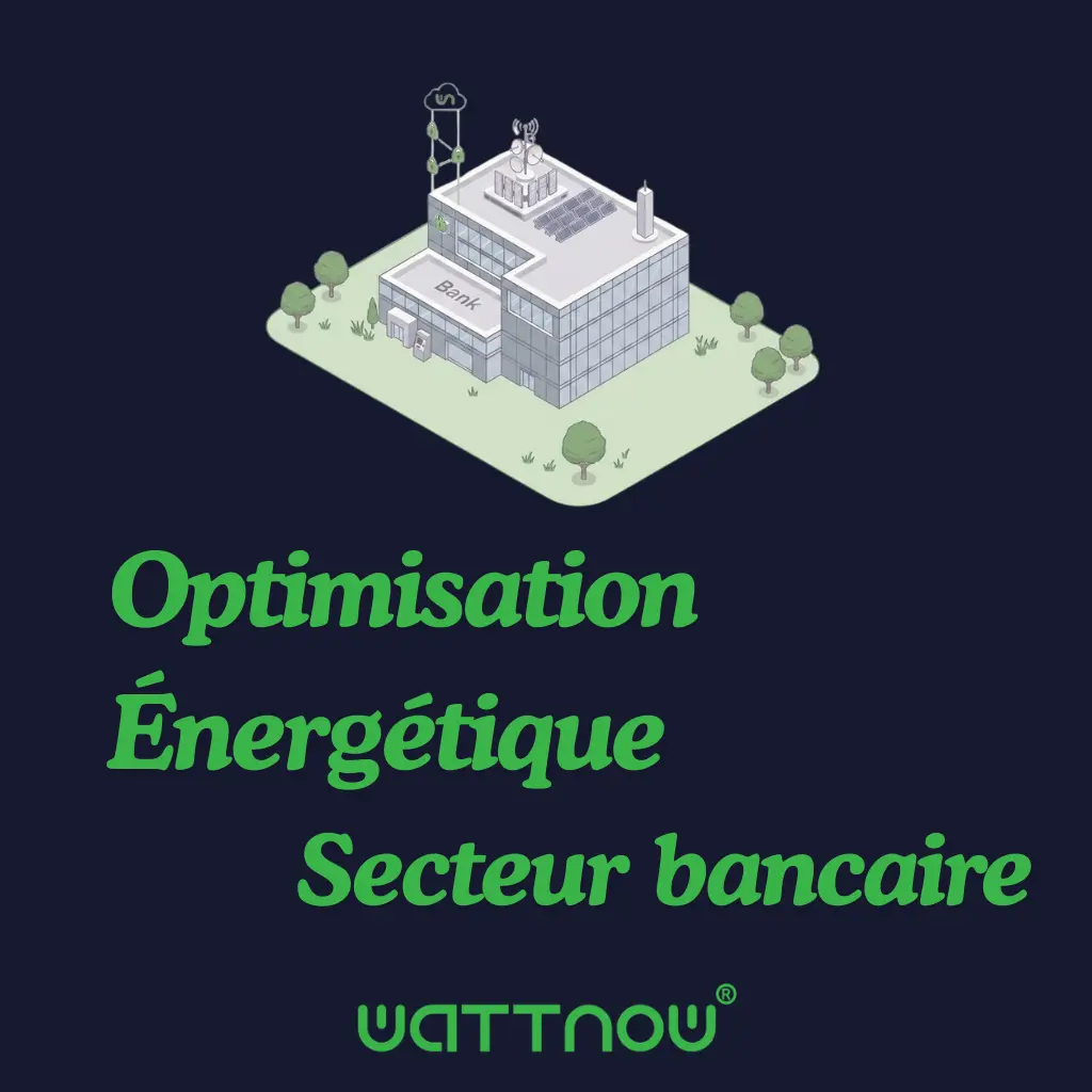 Etudes de Cas 10 Optimisation Énergétique dans le Secteur Bancaire